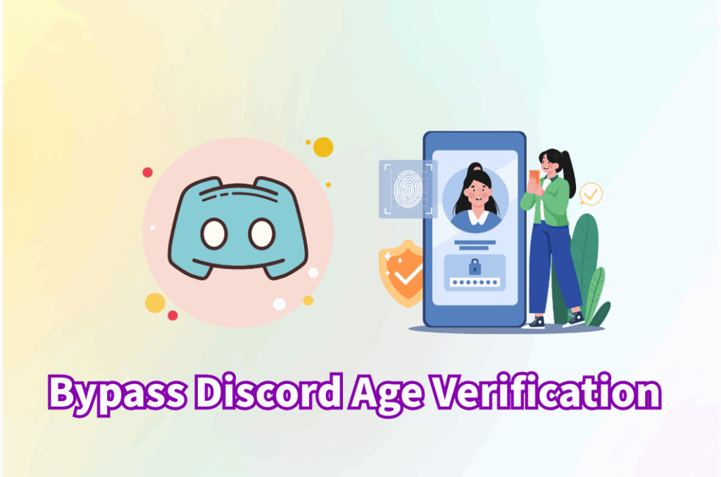 Bypass Discord Age Verification